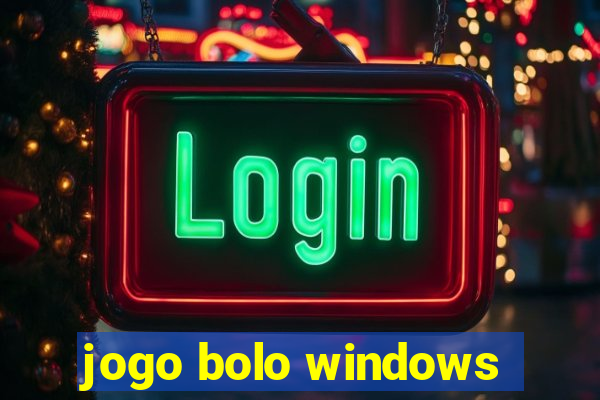 jogo bolo windows